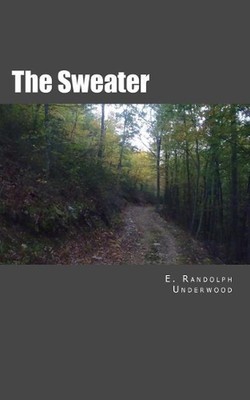 The Sweater by E. Randolph Underwood (English) Paperback Book