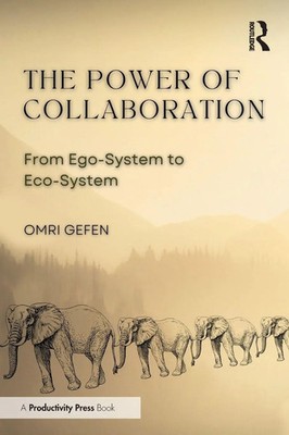 The Power of Collaboration From Ego-System to Eco-System Omri Gefen Taschenbuch