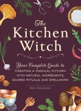 The Kitchen Witch by Skye Alexander (Hardback Book)