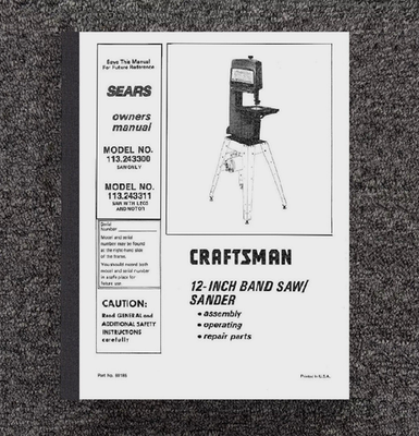 #ad 12quot; Band Saw Sander Owner#x27;s Instructions Manual Fits 1987 Craftsman 113.243300 $15.97