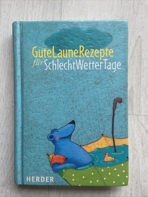 Gute Laune Rezepte Für Schlecht Wettertage￼