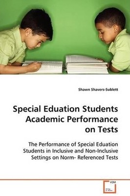 Special Education Students Academic Performance on Tests: The Performance of Spe