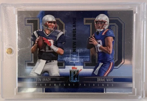 2024 Topps Signature Class - Paramount Pairings Drake Maye, Tom Brady #PP7