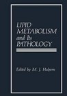 Lipid Metabolism and its Pathology by Springer-Verlag New York Inc. (Paperback, 2011)