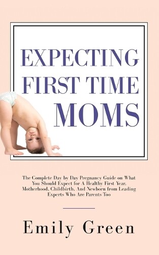 Thumbnail - Emily Green Expecting First Time Moms (taschenbuch)