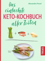 Das Einfachste Keto-Kochbuch Aller Zeiten | Alexandra Pocol | Deutsch | Buch