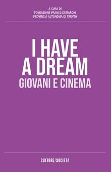 I have a dream. Giovani e cinema von Osiride | Buch | Zustand sehr gut