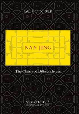 Nan Jing: The Classic of Difficult ..., Unschuld, Paul 