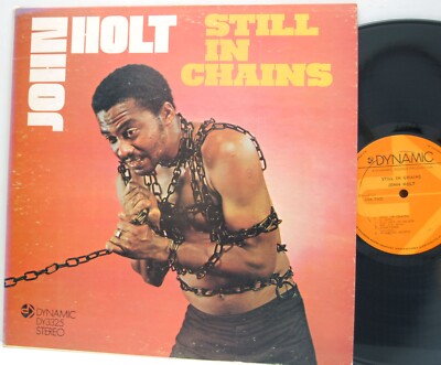 John Holt           Still in Chains        Dynamic        NM # 71