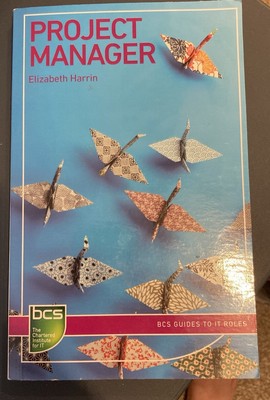 Project Manager: Careers in­ IT project management (BCS - Paperback NEW Harrin,