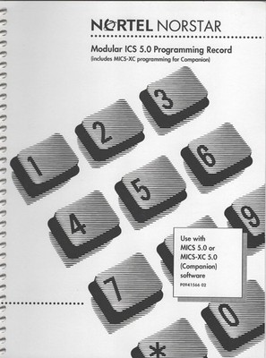 Norstar Modular ICS 5.0 Programming Manual Includes Companion MICS-XC 