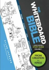 The Whiteboard Bible, Volume 1: From Creation to Kings - Paperback - GOOD
