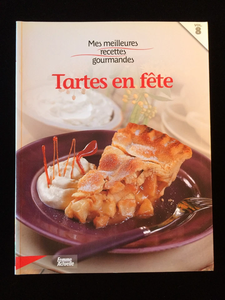 # Livre de RECETTES GOURMANDES - TARTES EN FETE - Femme Actuelle vol 8 - Photo 1/1