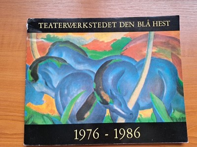 Teatervaerkstedet Den Bla Hest 1976 - 1986,  1986. Good
