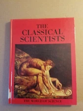 The World of Science The Classical Scientists Volume 15 Hardcover 1991 VGC
