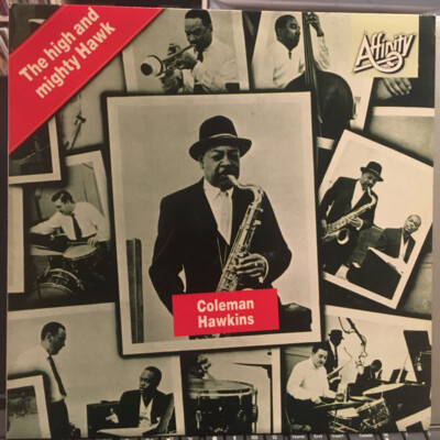 Coleman Hawkins - The High And Mighty Hawk / VG+ / LP, Album, RE Coleman Hawkins - The High And Mighty Hawk / VG+ / LP, Album, RE