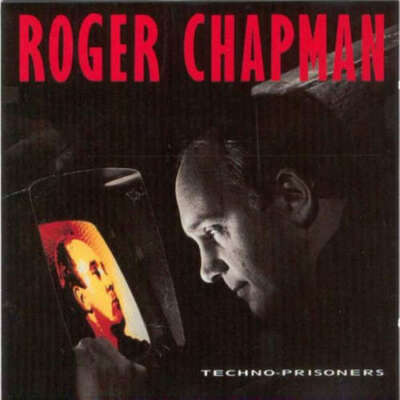 Roger Chapman - Techno-Prisoners LP Vinyl Schallplatte 164599