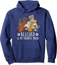 Rescued Dog Is My Favorite Breed Design With Humorous Unisex Hooded Sweatshirt