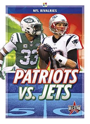 NFL Rivalries: Patriots vs. Jets - Paperback / softback NEW ,Anthony,K. Hew 01/0