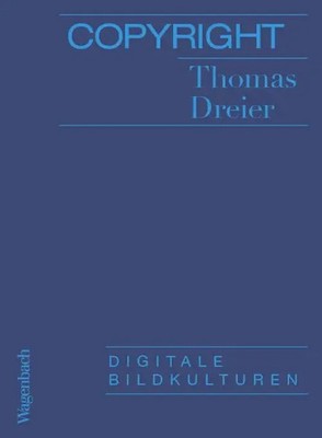Copyright Digitale Bildkulturen Thomas Dreier Taschenbuch 80 S. Deutsch 2022