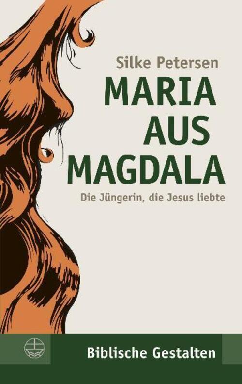 Thumbnail - Maria Aus Magdala | Die Jüngerin, Die Jesus Liebte | Silke Petersen |