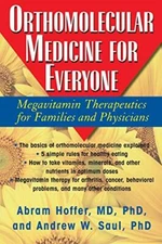 Orthomolecular Medicine for Everyone: Megavitam, Hoffer, Saul Paperback.+