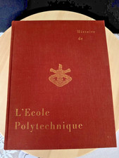 Historie de L'Ecole Polytechnique /1958 / Rare