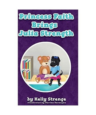Princess Faith Brings Julia Strength, Kelly Strenge
