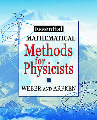 Essential Mathematical Methods for Physicists, ISE Weber Arfken Hardback