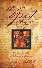 The Gift : Ancient Secrets of Solomon's Wisdom Paperback Jeffery