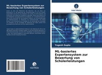 Yogesh Gupta | Ml-Basiertes Expertensystem Zur Bewertung Von SchüLerleistungen