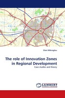 The Role Of Innovation Zones In Regional Development Eleni Mikroglou