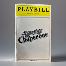 The Drowsy Chaperone Playbill NYC Broadway Marquis Theatre Jan 2007- ORCH Ticket
