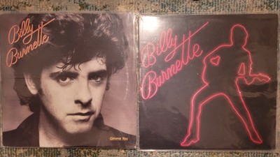 Billy Burnette - 2 LP LOT.  Self Titled S/T  AND  Gimmie You    VERY NICE!  VG++