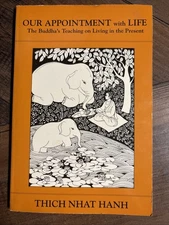 Our Appointment With Life: Discourse on Living Happily in the Present Moment