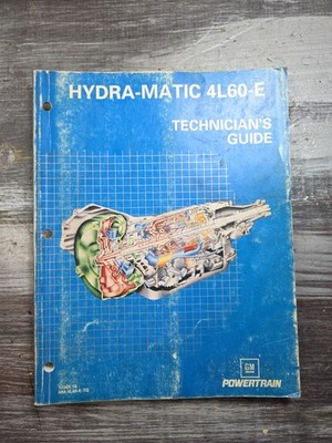 GM Hydra-Matic 4L60-E Technician's Guide Manual HM-4L60-E-TG