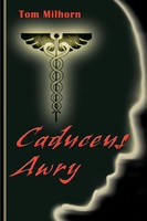 H. Thomas Milhorn | Caduceus Awry | Taschenbuch | Englisch (2000) | iUniverse