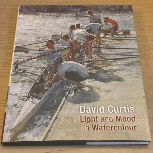 David Curtin LIGHT AND MOOD IN WATERCOLOUR hb dj 2005 first edition Batsford