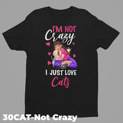 Cat Funny T-Shirt Designs 30CAT-Not Crazy - Image 1 of 4