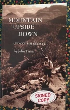 MOUNTAIN UPSIDE DOWN AND OTHER ASSAYS BY JOHN TORIN 2003 SIGNED COPY