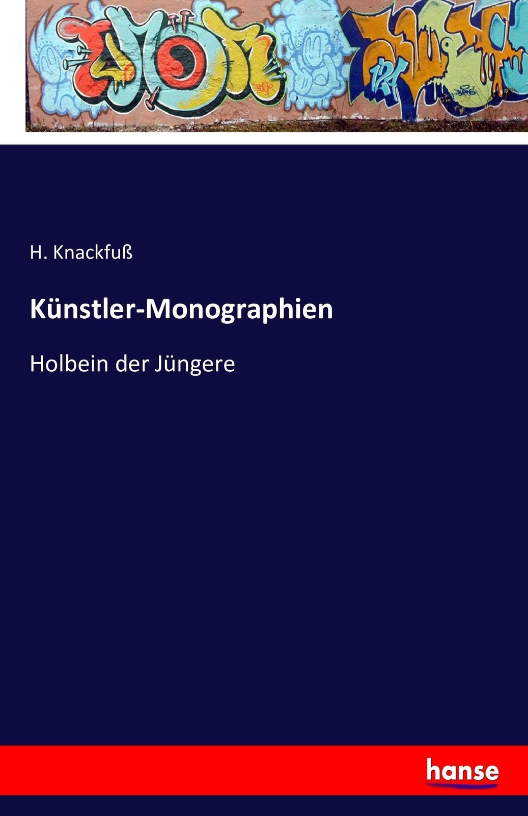 Thumbnail - H. Knackfuß | Künstler-monographien | Taschenbuch | Deutsch (2016) |