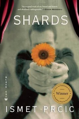 Shards: A Novel by Ismet Prcic (English) Paperback Book