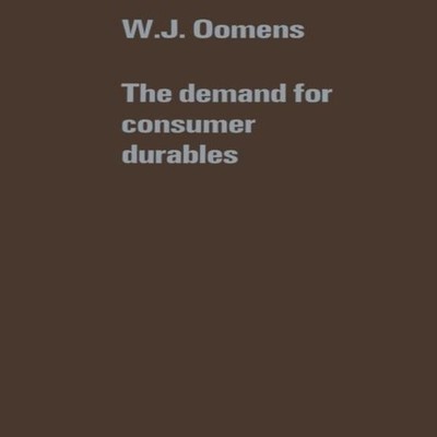 The demand for consumer durables W.J. Oomens Paperback Springer N