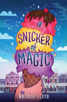 A Snicker of Magic by Lloyd, Natalie
