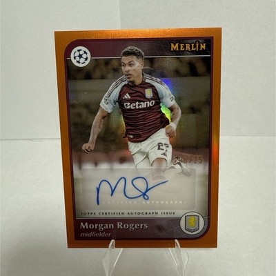 2025 Merlin Morgan Rogers Aston Villa Autograph /25 Orange Chrome 