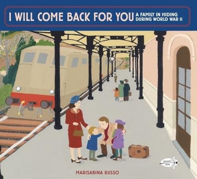 I Will Come Back for You - Paperback By Russo, Marisabina - GOOD