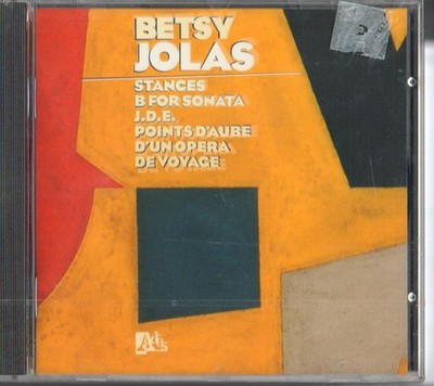 Betsy Jolas - Stances, B for Sonata, J.D.E., Points d'aube, Aus einer Reiseoper