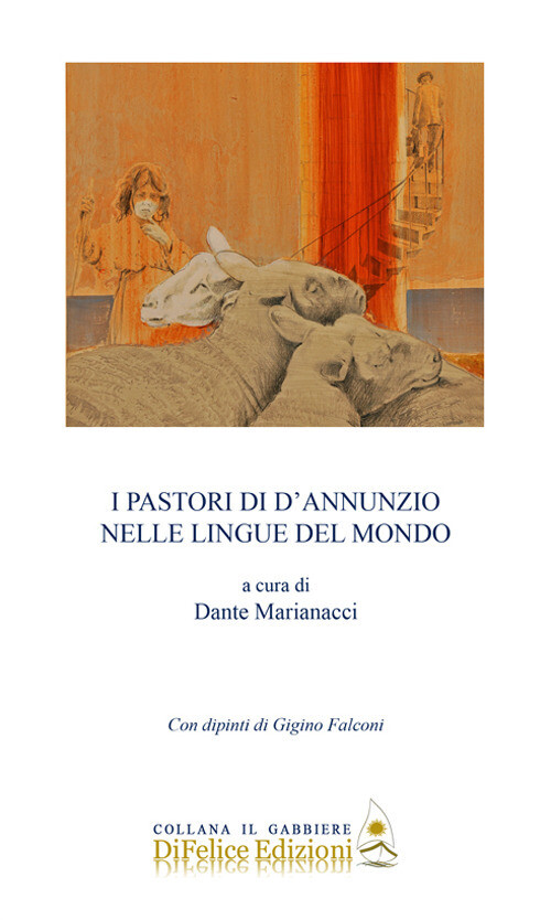 I pastori di D'Annunzio nelle lingue del mondo - 2018 - Di Felice