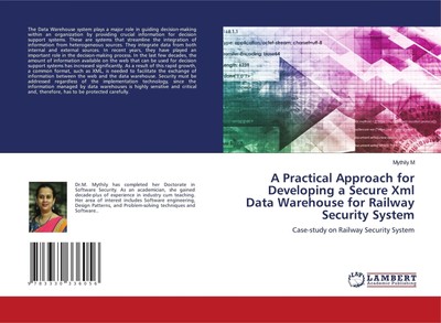 Mythily M | A Practical Approach for Developing a Secure Xml Data Warehouse...