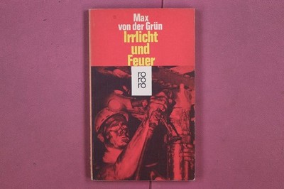 328142 Max von der Grün IRRLICHT UND FEUER Rowohlt Taschenbuch Verlag GmbH